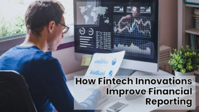 how-fintech-innovations-improve-financial-reporting